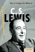 How to Analyze the Works of C. S. Lewis