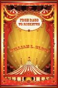 From Rags to Ricketts and Other Essays on Circus History