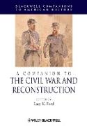 A Companion to the Civil War and Reconstruction