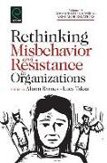 Rethinking Misbehavior and Resistance in Organizations