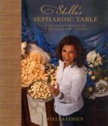 Stella's Sephardic Table: Jewish Family Recipes from the Mediterranean Island of Rhodes