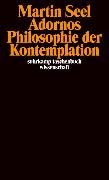 Adornos Philosophie der Kontemplation