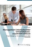 Management interkultureller Unternehmens-zusammenschlüsse