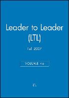 Leader to Leader (LTL), Volume 46, Fall 2007