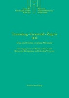 Tannenberg - Grunwald - Zalgiris 1410: Krieg und Frieden im Späten Mittelalter