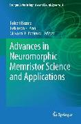 Advances in Neuromorphic Memristor Science and Applications