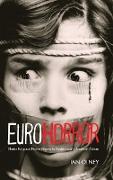 Euro Horror: Classic European Horror Cinema in Contemporary American Culture