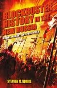 Blockbuster History in the New Russia