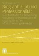 Biographizität und Professionalität