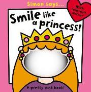 Simon Says... Smile Like a Princess!
