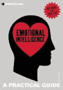 Introducing: Emotional Intelligence: A Practical Guide