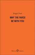 May the Farce Be with You