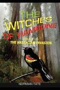 The Witches of Hambone Part 6, The Nastacian Invasion
