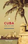 Cuba: Une Histoire