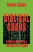 Biblical Chaos: Holding Opposites Together in Tension