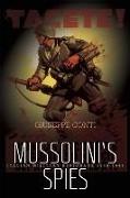 Mussolini's Spies: Italian Military Espionage, 1940-1943