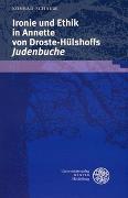 Ironie und Ethik in Annette von Droste-Hülshoffs 'Judenbuche'
