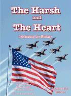 The Harsh and the Heart - Celebrating the Military