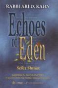 Echoes of Eden: Sefer Shmot