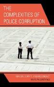 The Complexities of Police Corruption