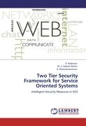 Two Tier Security Framework for Service Oriented Systems