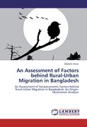 An Assessment of Factors behind Rural-Urban Migration in Bangladesh