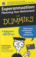 Superannuation: Planning Your Retirement for Dummies