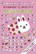 MoshiMoshiKawaii: Strawberry Moshi's Activity Book