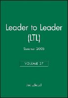 Leader to Leader (Ltl), Volume 37, Summer 2005