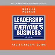 Leadership is Everyone's Business, Facilitator's Guide