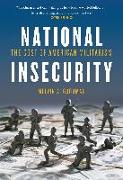 National Insecurity: The Cost of American Militarism