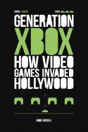 Generation Xbox: How Videogames Invaded Hollywood