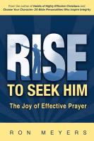 Rise to Seek Him: The Joy of Effective Prayer