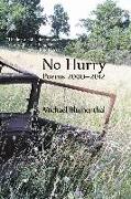 No Hurry: Poems 2000-2012