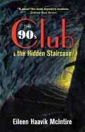 The 90s Club & the Hidden Staircase