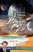 16 Facts about the Presence of God