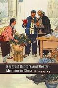 Barefoot Doctors and Western Medicine in China