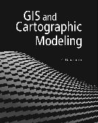 GIS and Cartographic Modeling