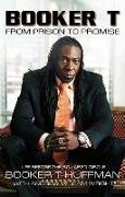 Booker T: From Prison to Promise: Life Before the Squared Circle