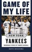 Game of My Life: New York Yankees