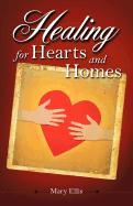 Healing for Hearts and Homes