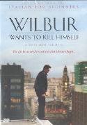 WILBUR WANTS TO KILL HIMSELF (D)