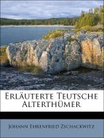 Erläuterte Teutsche Alterthümer