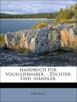 Handbuch Für Vogelliebhaber, - Züchter Und -händler