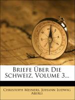 Briefe Über Die Schweiz, Volume 3