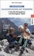 Die schönsten Wanderungen mit Kindern in den Berchtesgadener und Chiemgauer Alpen