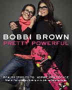 Bobbi Brown: Pretty Powerful