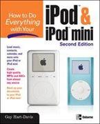 How to Do Everything with Your iPod & iPod mini, Second Edition
