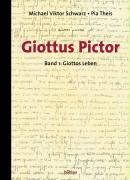 Giottus Pictor 1. Giottos Leben