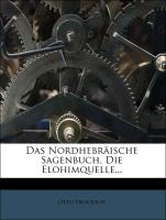 Das Nordhebräische Sagenbuch, Die Elohimquelle